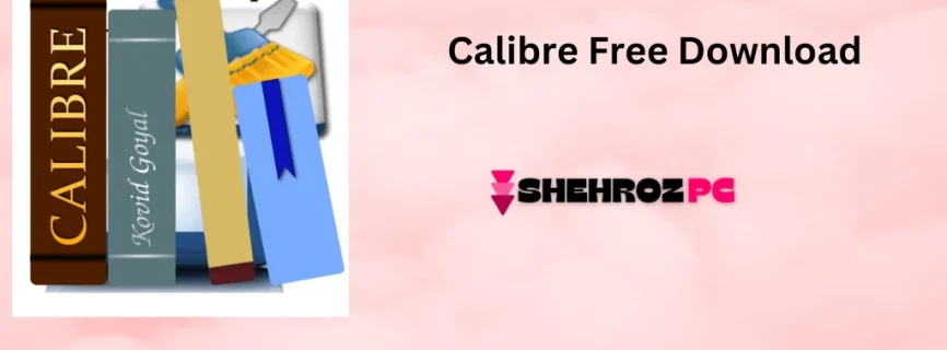 Calibre Free Download 7.16.0