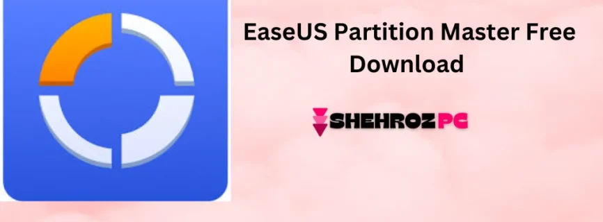 EaseUS Partition Master Free Download 18.8.0 Build 20240725