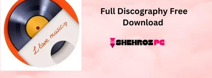 Full Discography Free Download 1.6.7