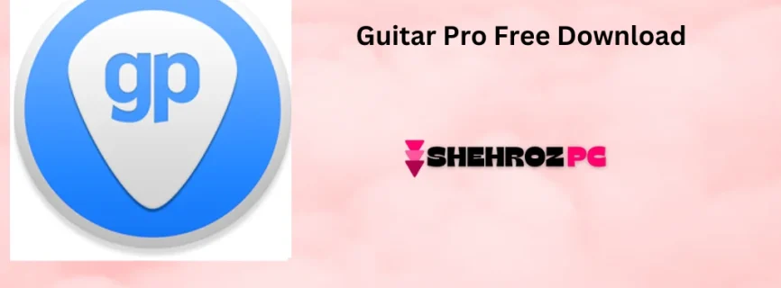 Guitar Pro Free Download 8.1.3 Build 95