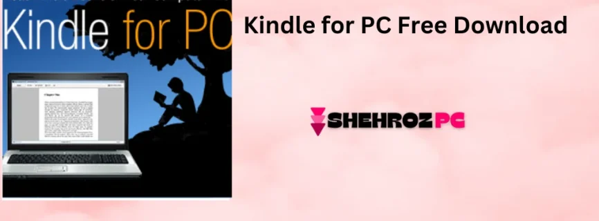 Kindle for PC Free Download 2.5.70951