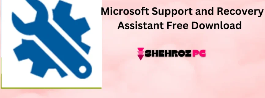 Microsoft Support and Recovery Assistant Free Download 17.01.2176.000