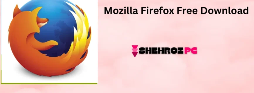 Mozilla Firefox Free Download 129.0.1