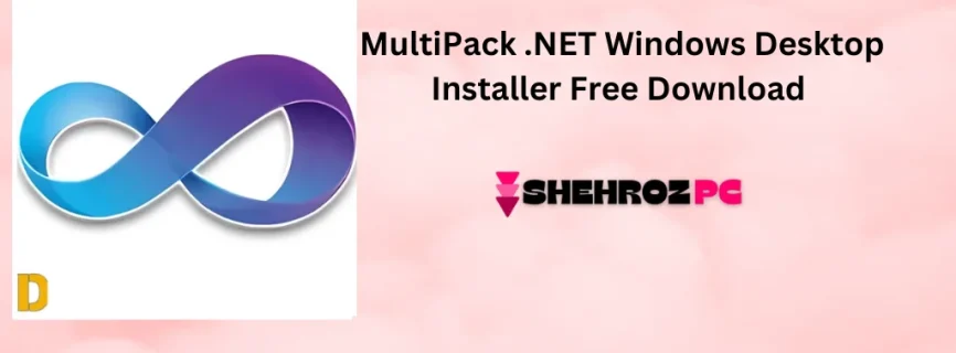 MultiPack .NET Windows Desktop Installer Free Download 1.1