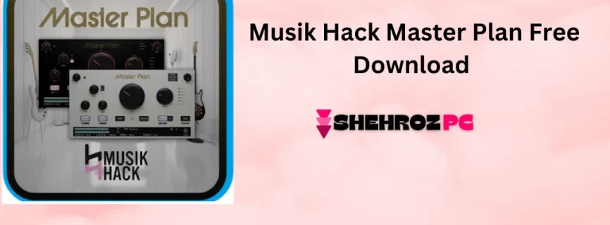 Musik Hack Master Plan Free Download v1.5.9