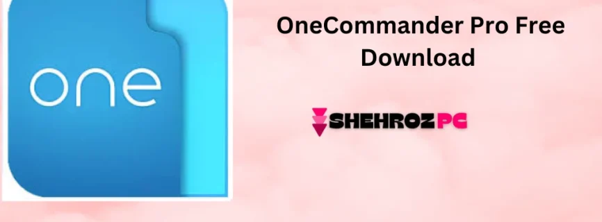 OneCommander Pro Free Download 3.88.0