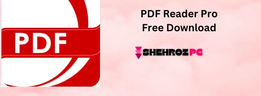 PDF Reader Pro Free Download 4.1.0