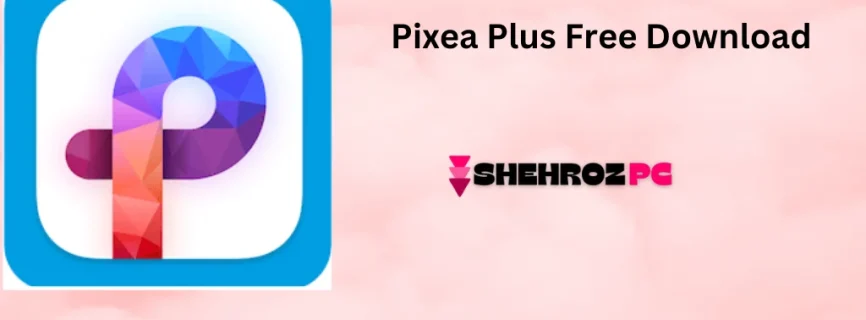 Pixea Plus Free Download 6.0 macOS