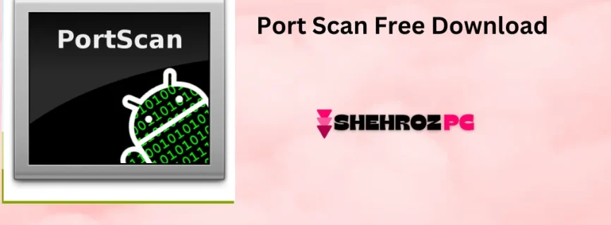 PortScan Free Download 1.98