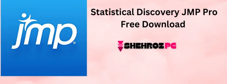 Statistical Discovery JMP Pro Free Download 18.0.1