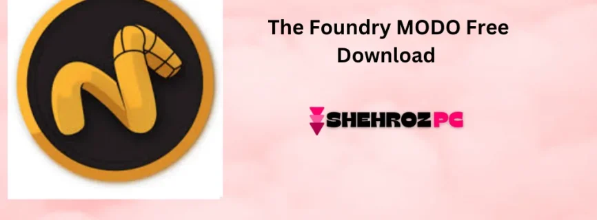 The Foundry MODO Free Download 17.0v8