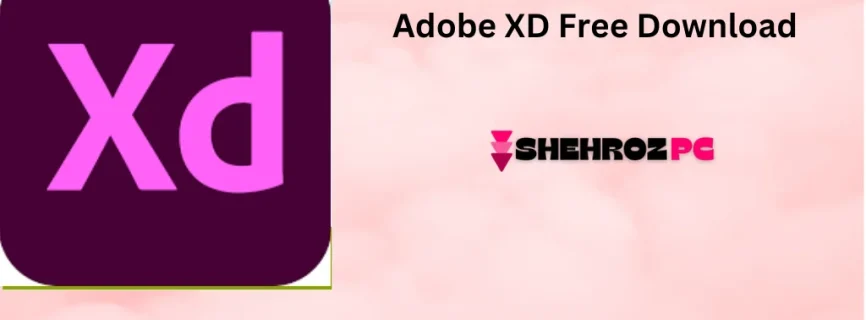 Adobe XD Free Download 57.1.12