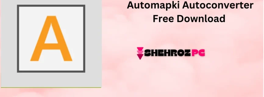 Automapki Autoconverter Free Download 2.2.4