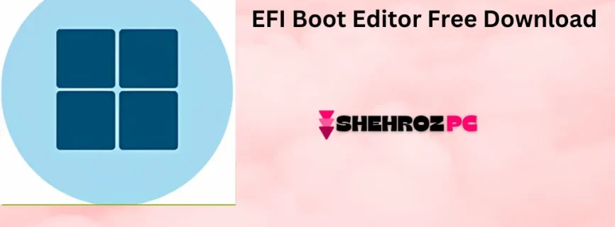 EFI Boot Editor Free Download v1.5.0