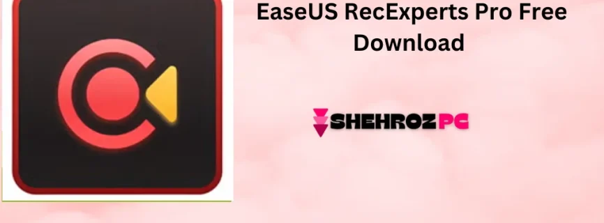 EaseUS RecExperts Pro Free Download 4.0.1