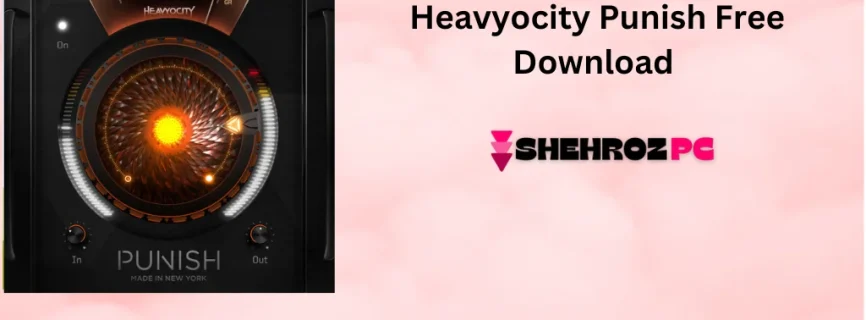 Heavyocity Punish Free Download 1.0.2