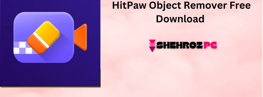 HitPaw Object Remover Free Download 1.0.0.16