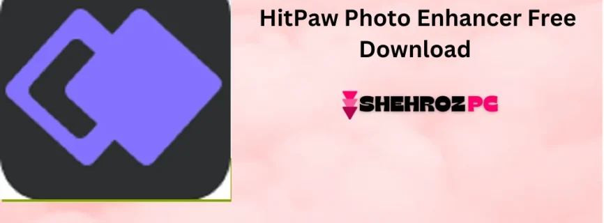 HitPaw Photo Enhancer Free Download 2.2.3.2