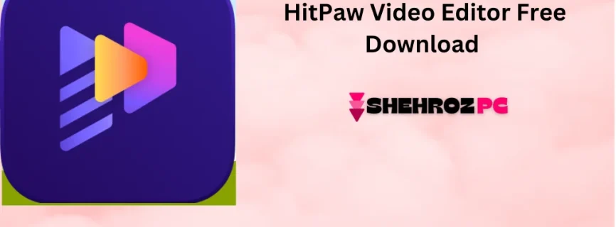 HitPaw Video Editor Free Download 1.7.1.0