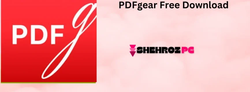 PDFgear Free Download 2.1.8