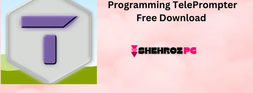 Programming TelePrompter Free Download 2.8.0