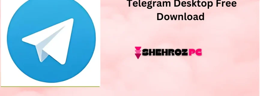 Telegram Desktop Free Download 5.5.2